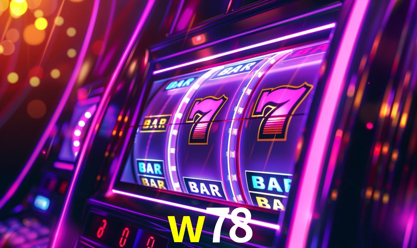 w78 com plataforma